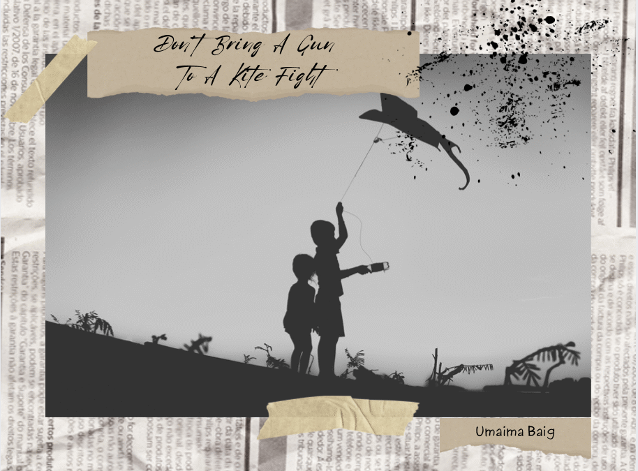 Don’t Bring A Gun To A Kite Fight
